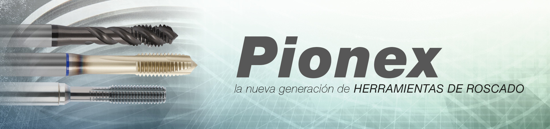 Pionex: la nueva generación de HERRAMIENTAS DE ROSCADO